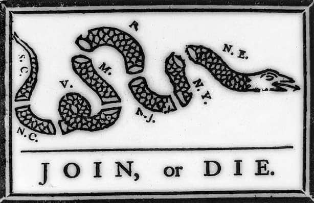 JOIN OR DIE - Benjamin Franklin